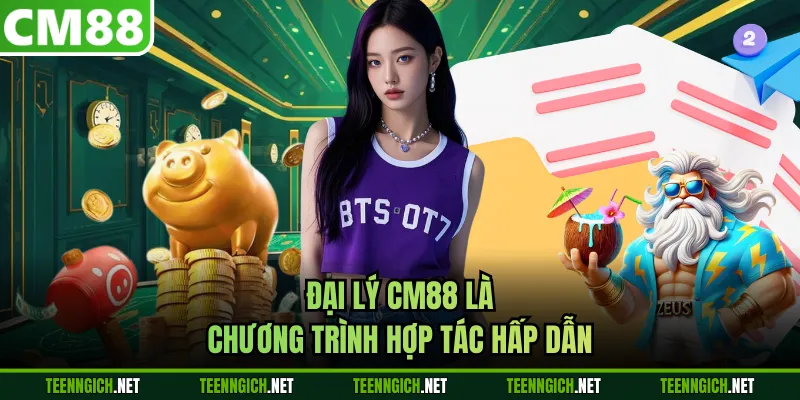 Đại lý CM88 là chương trình hợp tác hấp dẫn